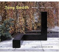 Tony Smith: Architect, Painter, Sculptor
