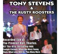 Tony Stevens & The Rusty Roosters - Live at The Premier Hall [Import]