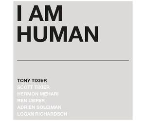 Tony Tixier - I Am Human [Vinyl] Silver