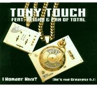 Tony Touch - I Wonder Why He's The Greatest DJ