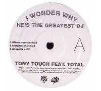 Tony Touch - I Wonder Why He's The Greatest DJ