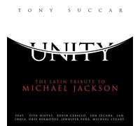 TONY VARIOUS/SUCCAR - UNITY: THE LATIN TRIBUTE TO MICHAEL JACKSON CD NEUF