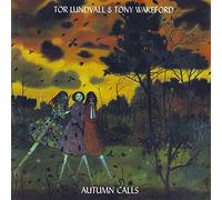 Tony Wakeford & Tor Lundvall - Autumn Calls [Import]