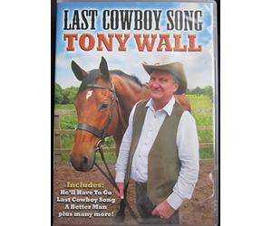 Tony Wall.THE LAST COWBOY SONG.DVD