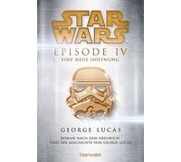 Tony Westermayr Star Wars™ - Episode IV - Eine neue Hoffnung: Roman nach (Poche)