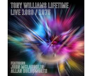 Tony Williams Lifetime - Live 1969 and 1975