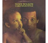Tony Wilson - I Like Your Style [Import]
