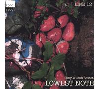 Tony Wilson Sextet - Lowest Note