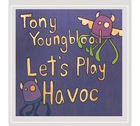 Tony Youngblood - Let's Play Havoc
