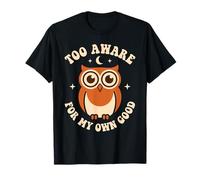 Too Aware for My Own Good Funny Overthinking Owl Meme Retro T-Shirt