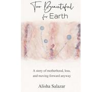 Too Beautiful for Earth