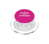 Too Blessed to Be Stressed Funny Christian PopSockets PopGrip pour MagSafe