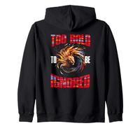 Too Bold to BE Ignored Sweat à Capuche
