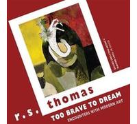 Too Brave to Dream by R. S. Thomas Inconnu (Auteur)