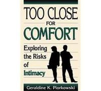 Too Close for Comfort Geraldine K. Piorkowski (Auteur)