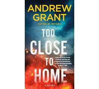 Too Close to Home: A Novel