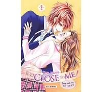 Too Close To Me - Tome 2