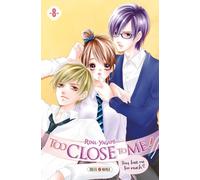 Too Close To Me - Tome 8