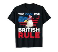 Too Cool for British Rule Four Juillet American Bird T-Shirt Graphique avec Valeur