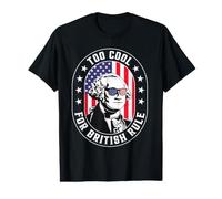 Too Cool for British Rule George Washington 4 Juillet 1776 T-Shirt Graphique avec Valeur