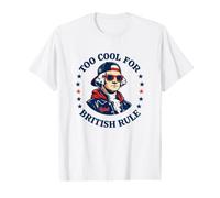 Too Cool for British Rule George Washington Patriot T-Shirt Graphique avec Valeur