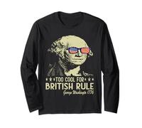 Too Cool for British Rule Patriotic Happy 4th of July Manche Longue