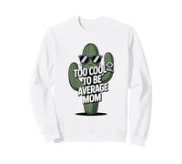 Too Cool to Be Average Mom Lunettes de Soleil Cactus Sweatshirt