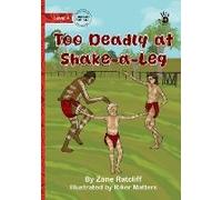 Too Deadly At Shake-A-Leg - Our Yarning