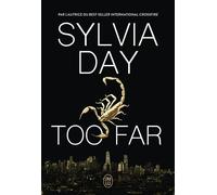 Too far - Sylvia Day - J'ai Lu - broché - Roman