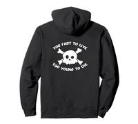 Too Fast to Live Too Young to Die - Harajuku Skull Sweat à Capuche