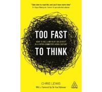 Too Fast to Think: How Our 24/7 Hyper-Connected Work Culture Is Destroying Our