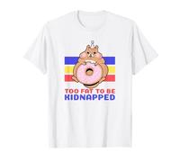 Too Fat to Be Kidnapped (Funny Hamster) T-Shirt
