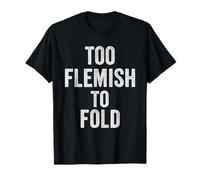 Too Flamand Too Fold Fière Belgique Flandre Identité T-Shirt
