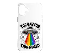 Too Gay for This World UFO Alien LGBTQ Pride Graphic Coque pour iPhone 16 Plus