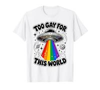 Too Gay for This World UFO Alien LGBTQ Pride Graphic T-Shirt