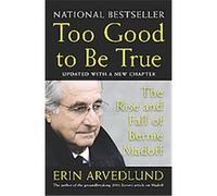 Too Good to Be True Erin Arvedlund (Auteur)