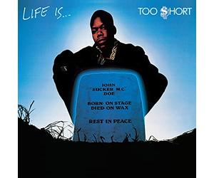 Too $hort - Life Is...Too $hort