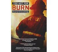 Too Hot for Burn