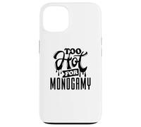 Too Hot for Monogamy, Polyamory Pride, Polyamorous Throuple Coque pour iPhone 13
