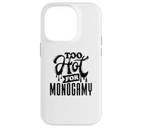 Too Hot for Monogamy, Polyamory Pride, Polyamorous Throuple Coque pour iPhone 14 Pro