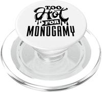 Too Hot for Monogamy, Polyamory Pride, Polyamorous Throuple PopSockets PopGrip pour MagSafe