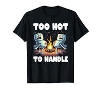 Too Hot To Handle S'more Lover Camping Trip Smores Torréfaction T-Shirt