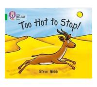 Too Hot to Stop by Steve Webb Steve Webb (Auteur)