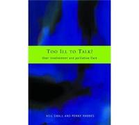 Too Ill to Talk by Penny Rhodes Neil Small, Penny J. Rhodes (Auteur)