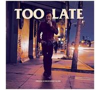 Too Late
