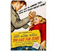 Too Late For Tears [Digital Video Disc]