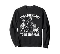 Too Legendary to Be Normal Bigfoot Walking Carlin Sweatshirt