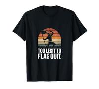 Too Legit to Flag Quit Football Humour T-Shirt