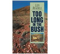 Too Long In The Bush
