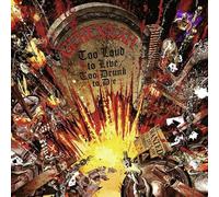 Loud Live, Too Drunk to Die